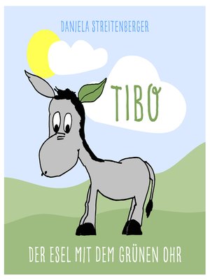 cover image of TIBO--Der Esel mit dem grünen Ohr